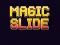 Magic Slide — 無料オンラインゲーム