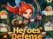Heroes' Defense — 無料オンラインゲーム