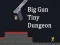 Big Gun Tiny Dungeon — 無料オンラインゲーム