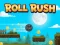 ゲームRoll Rushオンライン