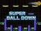 ゲームSuper Ball Downオンライン
