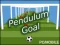 Pendulum Goal — 無料オンラインゲーム