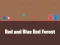 Red and Blue Red Forest — 無料オンラインゲーム