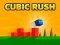 Cubic Rush — 無料オンラインゲーム