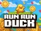 Run Run Duck — 無料オンラインゲーム