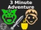 3 Minute Adventure — 無料オンラインゲーム
