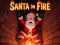 ゲームSanta on Fireオンライン