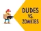 Dudes vs. Zombies — 無料オンラインゲーム