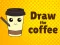 Draw The Coffee — 無料オンラインゲーム
