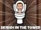 Skibidi Toilet In The Tower — 無料オンラインゲーム