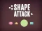 Shape Attack — 無料オンラインゲーム