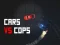 Car Vs Cops — 無料オンラインゲーム