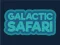 Galactic Safari — 無料オンラインゲーム