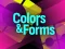 Colors & Forms — 無料オンラインゲーム