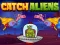 Catch Aliens — 無料オンラインゲーム
