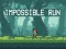 Impossible Run — 無料オンラインゲーム
