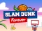 Slam Dunk Forever — 無料オンラインゲーム