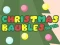Christmas Baubles Match 3 — 無料オンラインゲーム