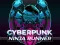 ゲームCyberPunk Ninja Runnerオンライン