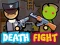Death Fight — 無料オンラインゲーム