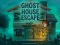 Ghost House Escape — 無料オンラインゲーム