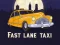 Fast Lane Taxi — 無料オンラインゲーム
