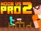Noob vs Pro 2 Jailbreak — 無料オンラインゲーム