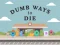 Dumb Ways To Die — 無料オンラインゲーム