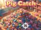 Pig Catch — 無料オンラインゲーム