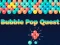 ゲームBubble Pop Questオンライン