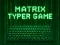 Matrix Typer — 無料オンラインゲーム