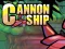 Cannon Ship — 無料オンラインゲーム