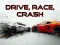 Drive, Race, Crash — 無料オンラインゲーム