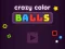Crazy Color Balls — 無料オンラインゲーム