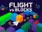 Flight vs Blocks — 無料オンラインゲーム