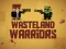 Wasteland Warriors — 無料オンラインゲーム