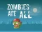 Zombies Ate All — 無料オンラインゲーム