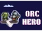 Orc Hero — 無料オンラインゲーム