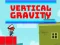 Vertical Gravity — 無料オンラインゲーム