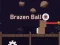 Brazen Ball — 無料オンラインゲーム