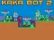 Kaka Bot 2 — 無料オンラインゲーム