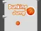 Dunking Jump — 無料オンラインゲーム
