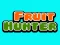 Fruit Hunter — 無料オンラインゲーム