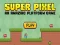 Super Pixel — 無料オンラインゲーム