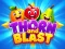 Thorn and Blast — 無料オンラインゲーム