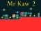 Mr Kaw 2 — 無料オンラインゲーム