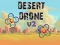 Desert Drone v2 — 無料オンラインゲーム