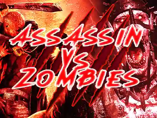  Assassin vs Zombies — 無料オンラインゲーム