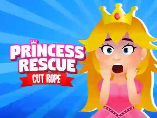 Princess Rescue Cut Rope — 無料オンラインゲーム