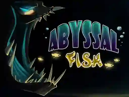 Abyssal Fish — 無料オンラインゲーム